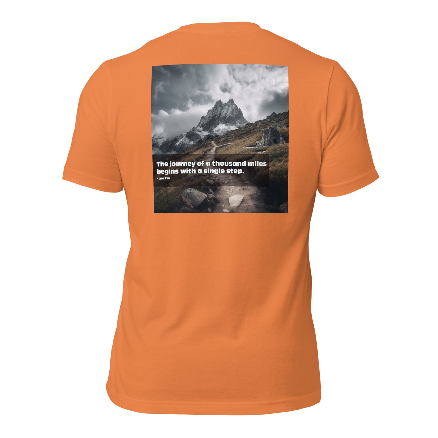 Lao Tzu - The journey of a thousand miles.... Back Print T-Shirt