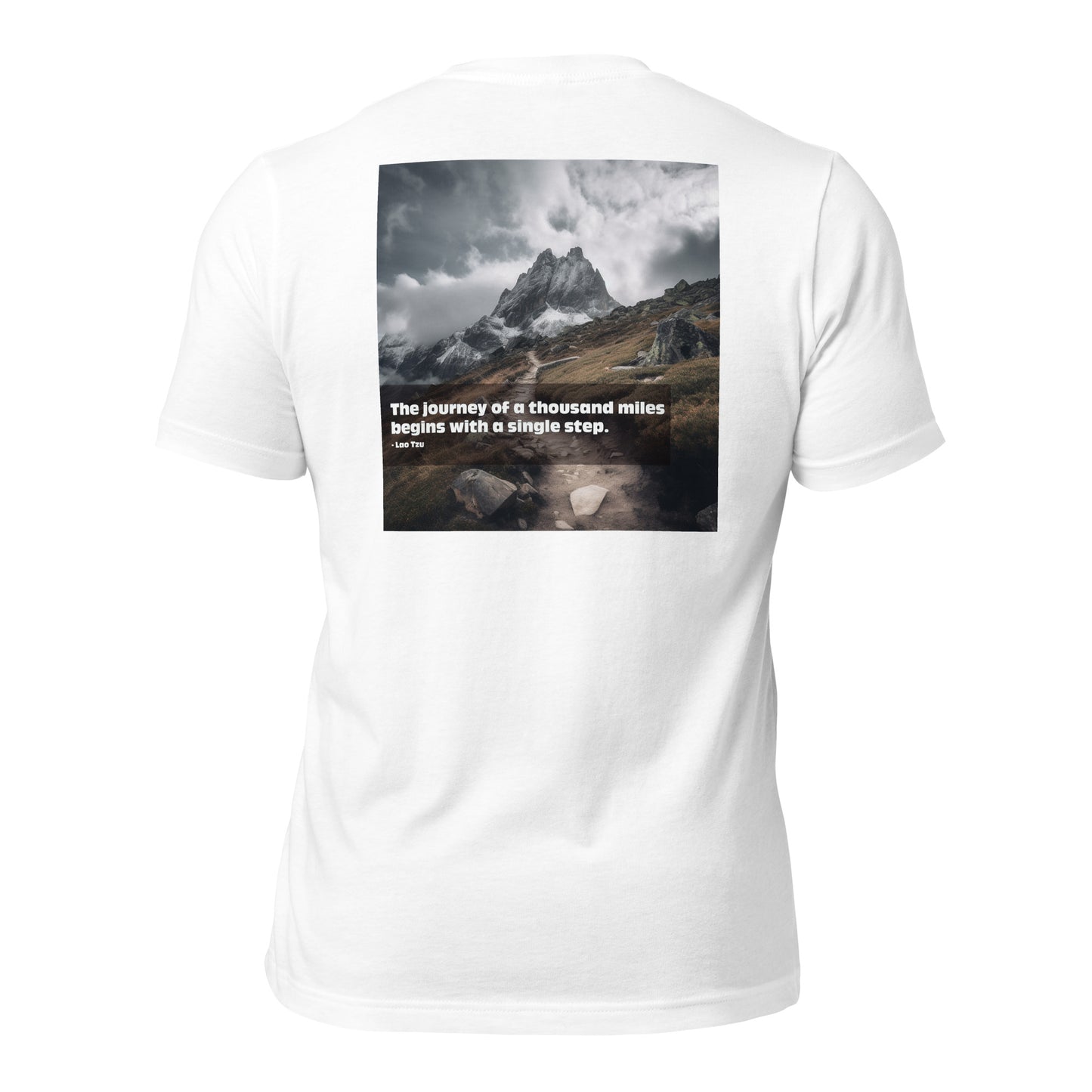 Lao Tzu - The journey of a thousand miles.... Back Print T-Shirt